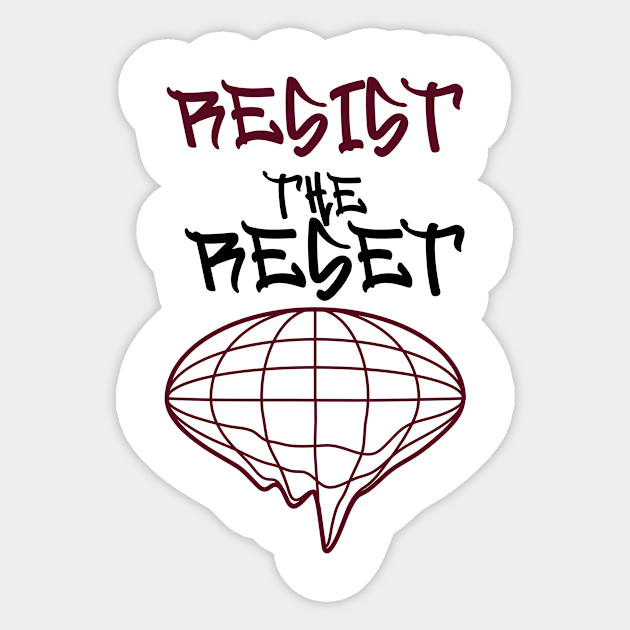 Resist the Reset | The Great Reset | Agenda 21 | Agenda 2030 Sticker by Idea Pangea